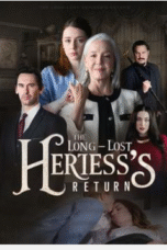 The Longlost Heiress's Return - Drama China
