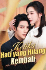Ketika Hati yang Hilang Kembali