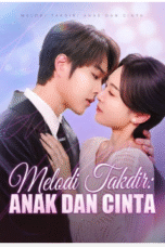 Melodi Takdir Anak dan Cinta