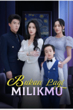 Bukan Lagi Milikmu