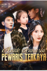 Anak Rahasia Pewaris Terkaya