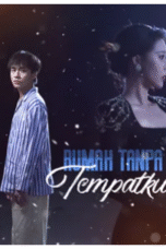 Rumah Tanpa Tempatku