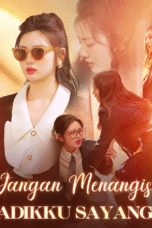 Jangan Menangis, Adikku Sayang