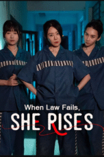When Law Fails, She Rises