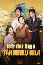 Istriku Tiga, Takdirku Gila