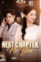 Next Chapter, No You