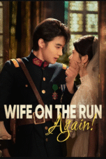 Wife on the Run, Again!