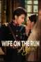 Wife on the Run, Again! Wife on the Run, Again!
