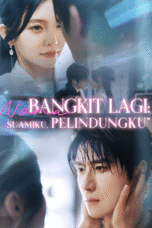 Nona Bangkit Lagi: Suamiku, Pelindungku