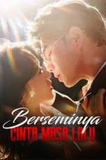 Berseminya Cinta Masa Lalu