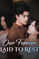 Our Forever, Laid to Rest