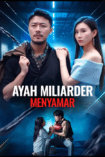 Ayah Miliarder Menyamar