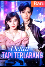 dramawave Dekat Tapi Terlarang