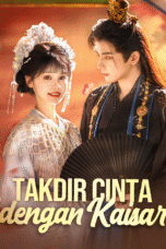 Takdir Cinta dengan Kaisar