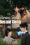 Berani Goda, Berani Cinta Berani Goda, Berani Cinta