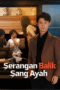 Serangan Balik Sang Ayah Serangan Balik Sang Ayah