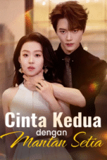 Cinta Kedua Dengan Mantan Setia