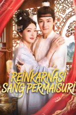 Reinkarnasi Sang Permaisuri