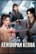 Cinta di Kehidupan Kedua / Terlambat Menyadari Cinta