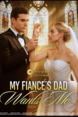 Ayah Tunanganku Menginginkanku Ayah Tunanganku Menginginkanku