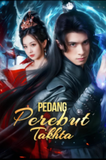 Pedang Perebut Takhta / Rahasia Pedang Putra Mahkota Pedang Perebut Takhta / Rahasia Pedang Putra Mahkota