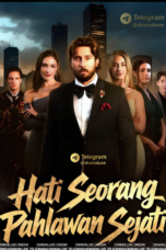 Hati Seorang Pahlawan Sejati Hati Seorang Pahlawan Sejati