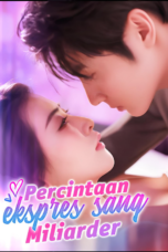 Percintaan Ekspres Sang Miliarder