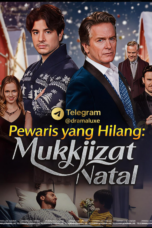 PEWARIS YANG HILANG : MUKJIZAT NATAL