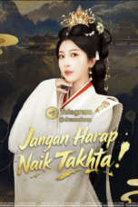 Jangan Harap Bisa Naik Takhta