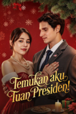 Temukan Aku, Tuan Presiden