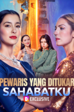 Pewaris yang Ditukar Sahabatku