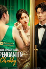 Balas Dendam Manis Pengantin Chubby