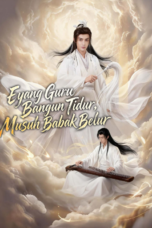 BANGKIT MENUJU KEABADIAN | EYANG GURU BANGUN TIDUR, MUSUH BABAK BELUR