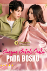 Jangan Jatuh Cinta Pada Bosku