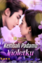 Kembali Padamu Violetku