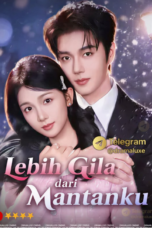 Lebih Gila Dari Mantanku / Cinta CEO yang Membara