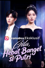 Gila Hebat Banget si Putri