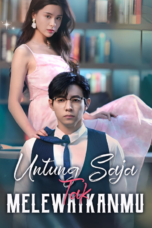 Untung Saja Tak Melewatkanmu