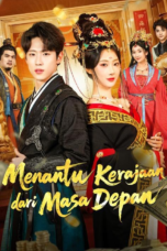 Menantu Kerajaan Dari Masa Depan