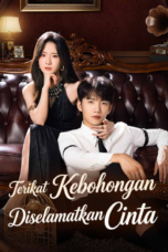 Terikat Kebohongan Diselamatkan Cinta