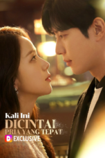 Kali Ini Dicintai Pria yang Tepat