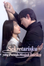 Sekretarisku yang Pernah Menjadi Istriku