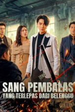 Sang Pembalas yang Terlepas dari Belenggu