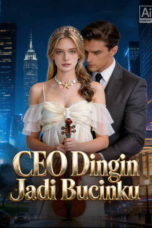 CEO Dingin Jadi Bucinku