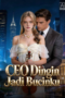 CEO Dingin Jadi Bucinku