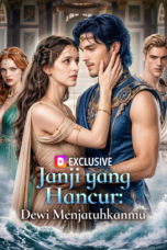 Janji yang Hancur: Dewi Menjatuhkanmu