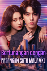 Bertunangan dengan Pasangan Satu Malam