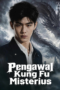 Pengawal Kung Fu Misterius