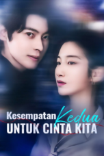 Kesempatan Kedua untuk Cinta Kita