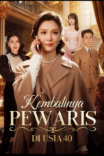 Kembalinya Pewaris di Usia 40